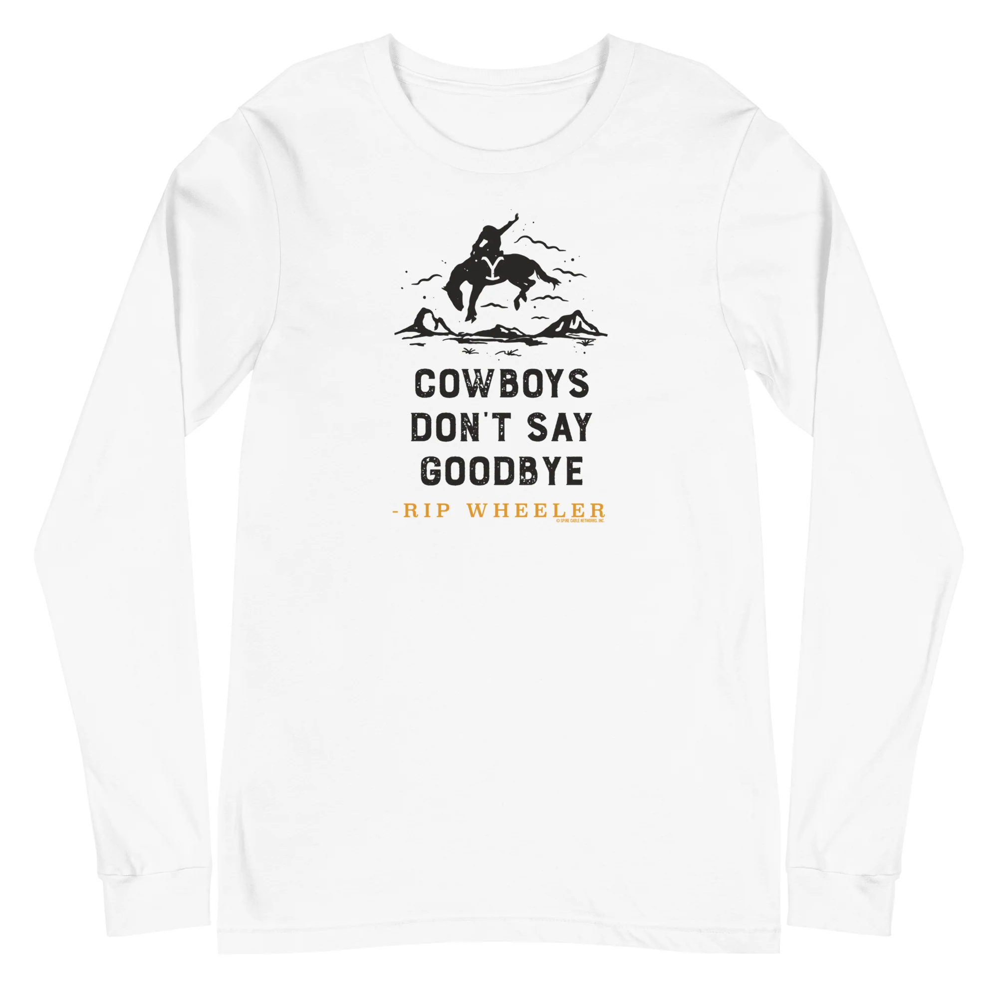Yellowstone Cowboys Don't Say Goodbye Unisex Long Sleeve T-Shirt - Image 10