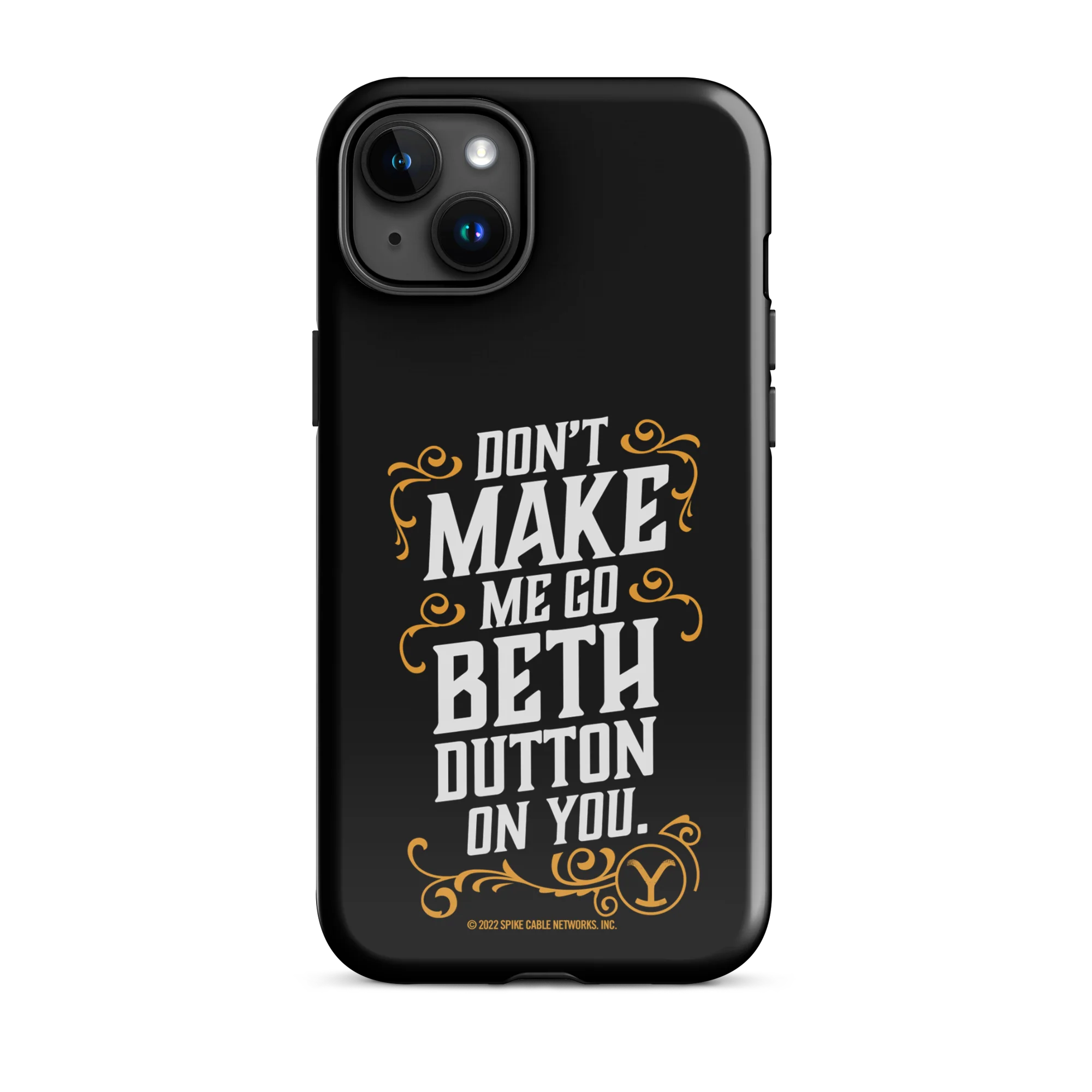 Yellowstone Don't Make Me Go Beth Dutton On You Tough Phone Case - iPhone - Image 11