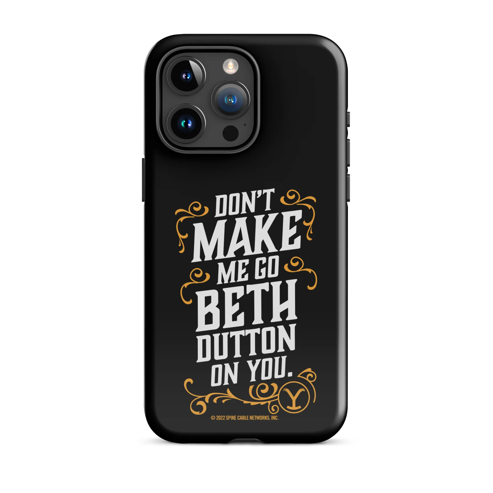 Yellowstone Don't Make Me Go Beth Dutton On You Tough Phone Case - iPhone - Image 5