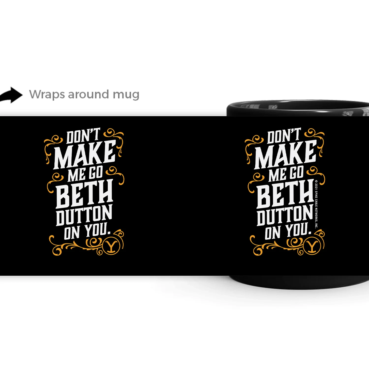Yellowstone Don't Make Me Go Beth Dutton On You Mug - Image 4