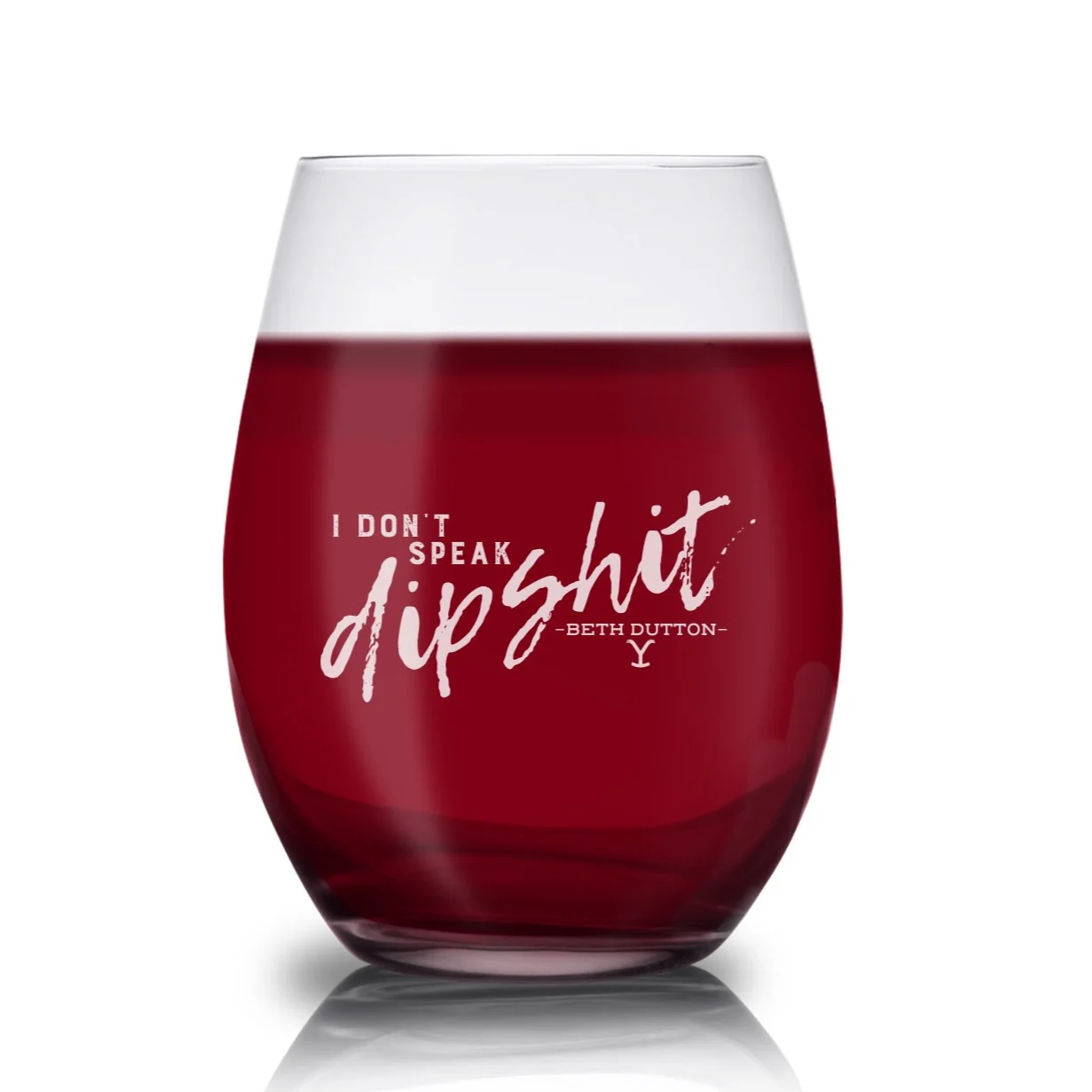 Yellowstone I Don't Speak Laser Engraved Stemless Wine Glass