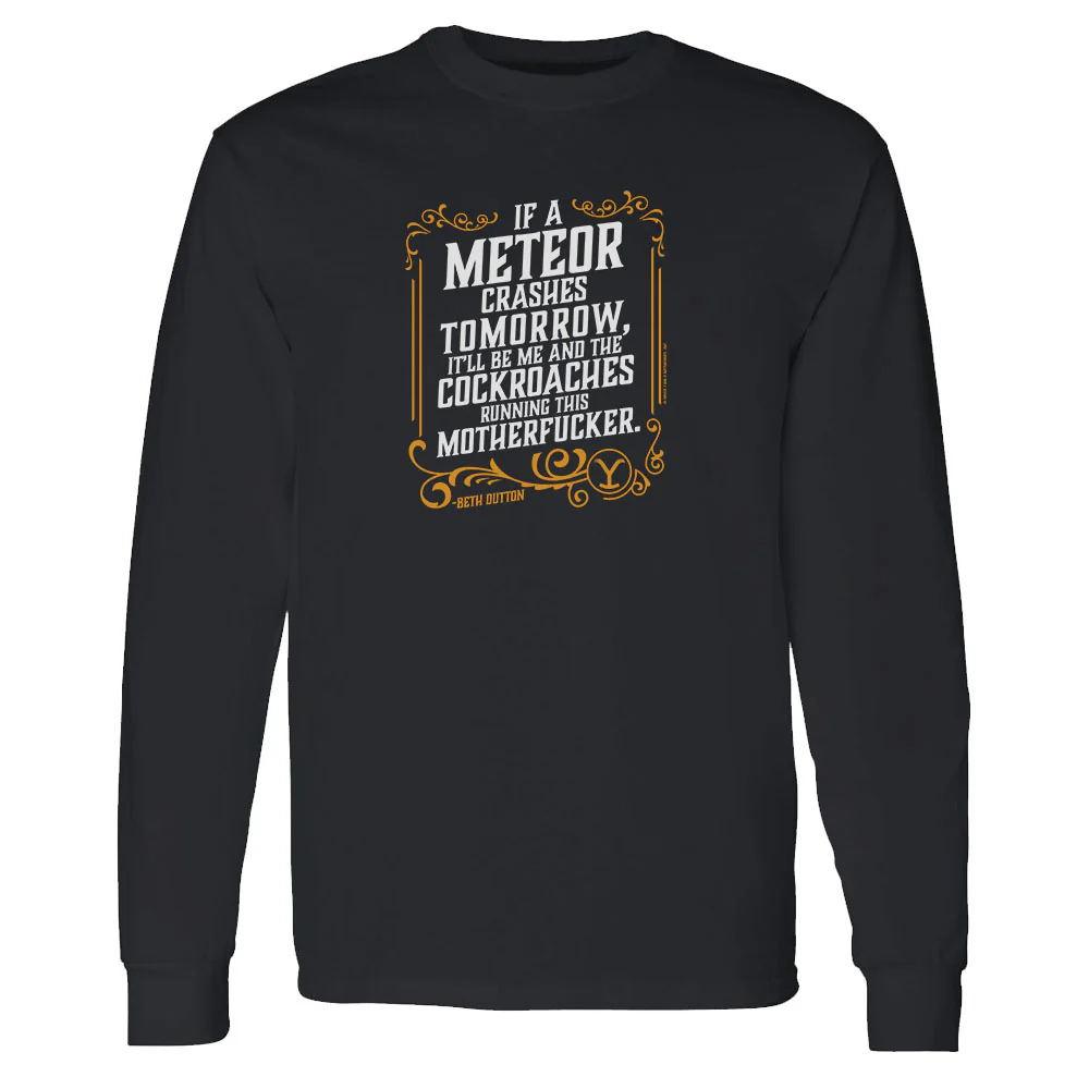 Yellowstone If A Meteor Crashes Tomorrow Adult Long Sleeve T-Shirt - Image 3