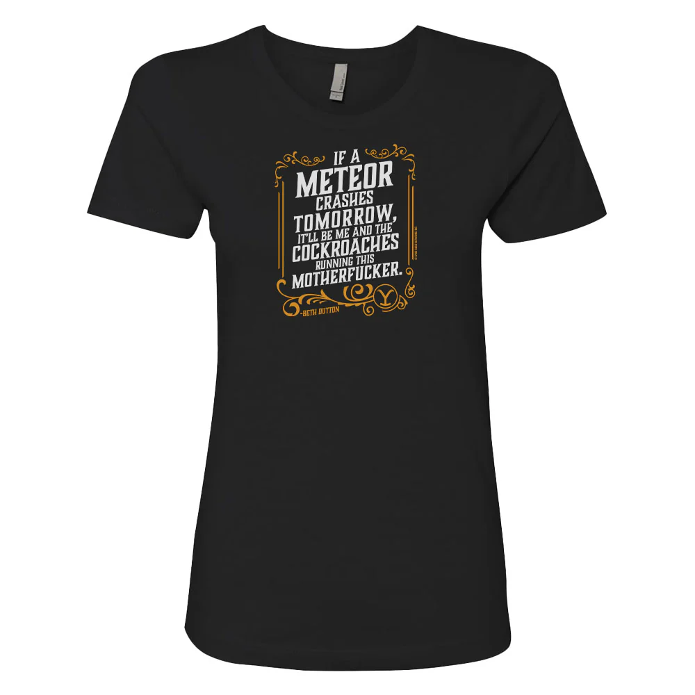 Yellowstone If A Meteor Crashes Tomorrow Women's Short Sleeve T-Shirt - Image 3