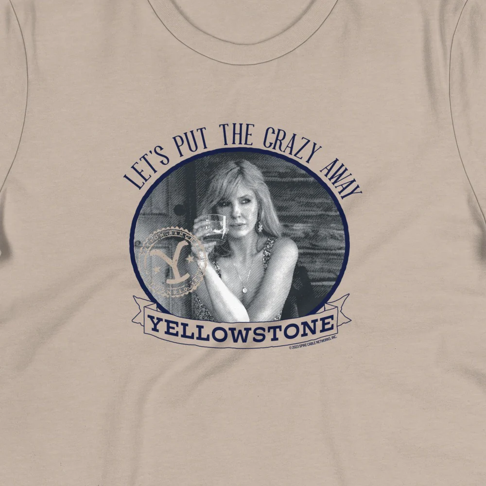 Yellowstone Let's Put the Crazy Away Women's T-Shirt - Image 4