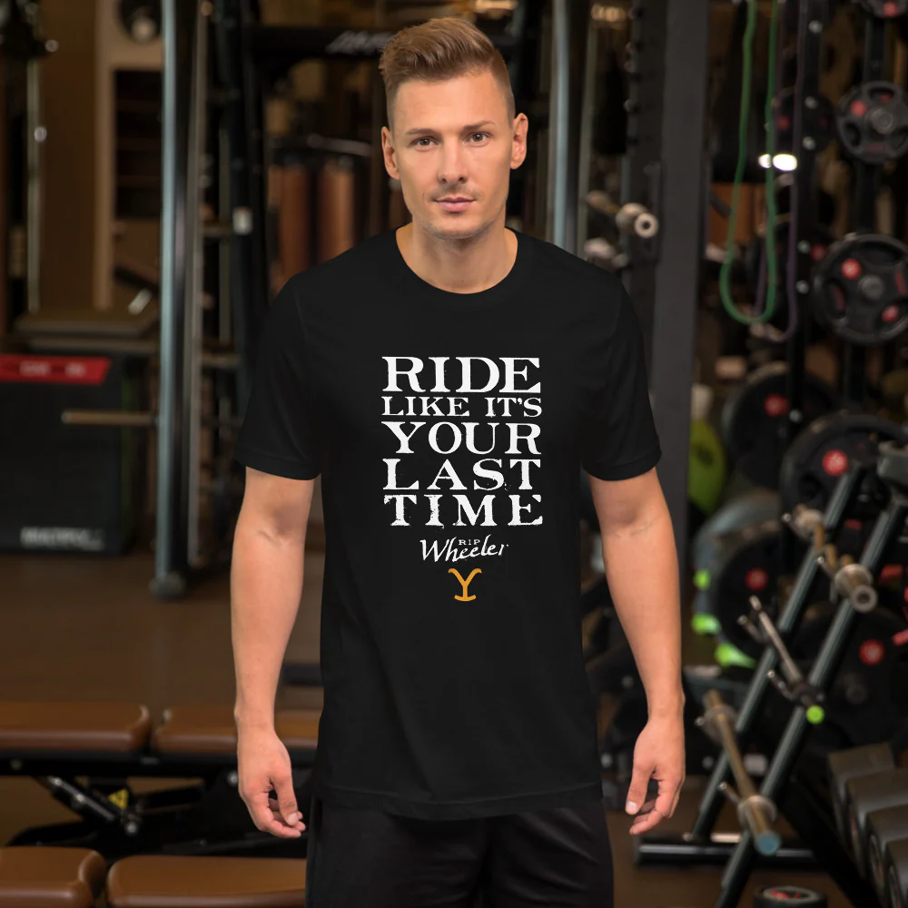 Yellowstone Ride Like It's Your Last Ride Unisex T-Shirt - Image 3