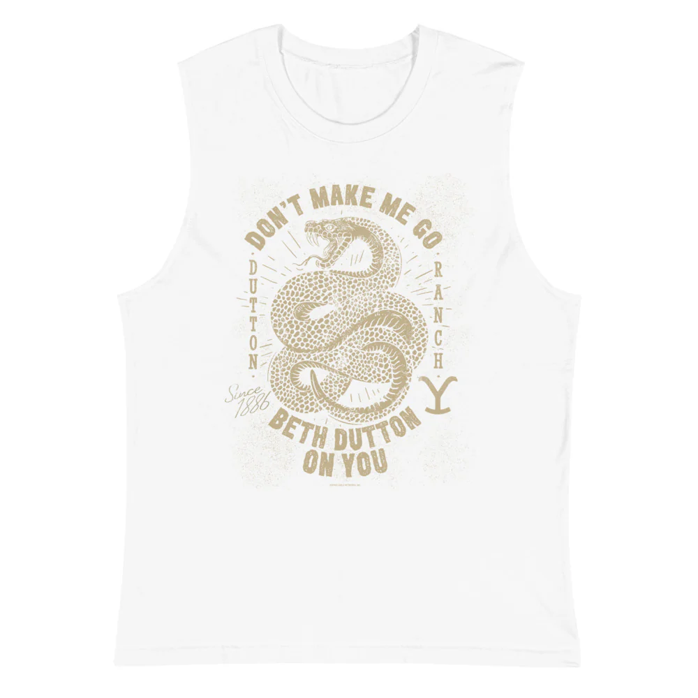 Yellowstone Snake Don't Make Me Go Beth Dutton On You Unisex Tank Top - Image 4