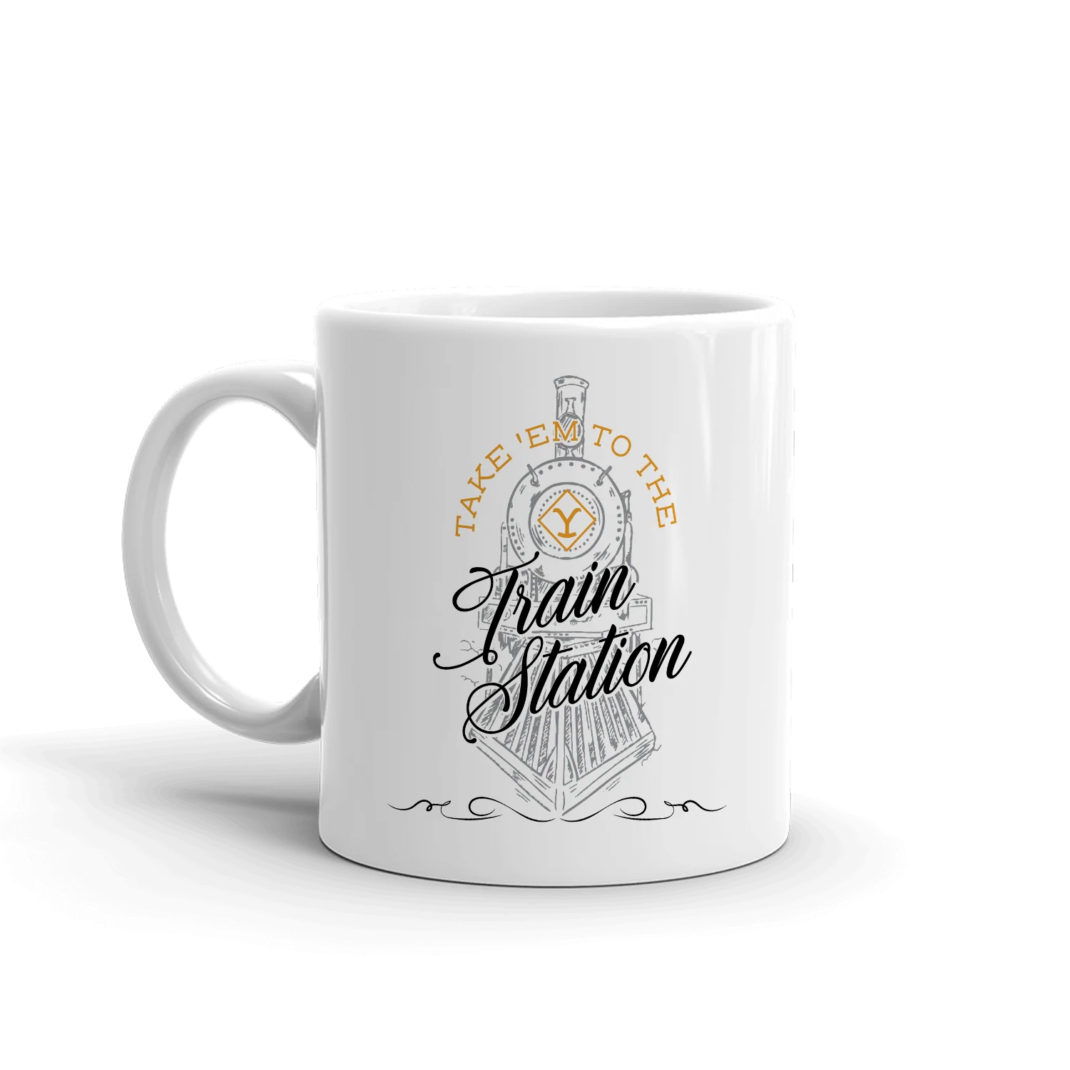 Yellowstone Take 'Em To The Train Station White Mug