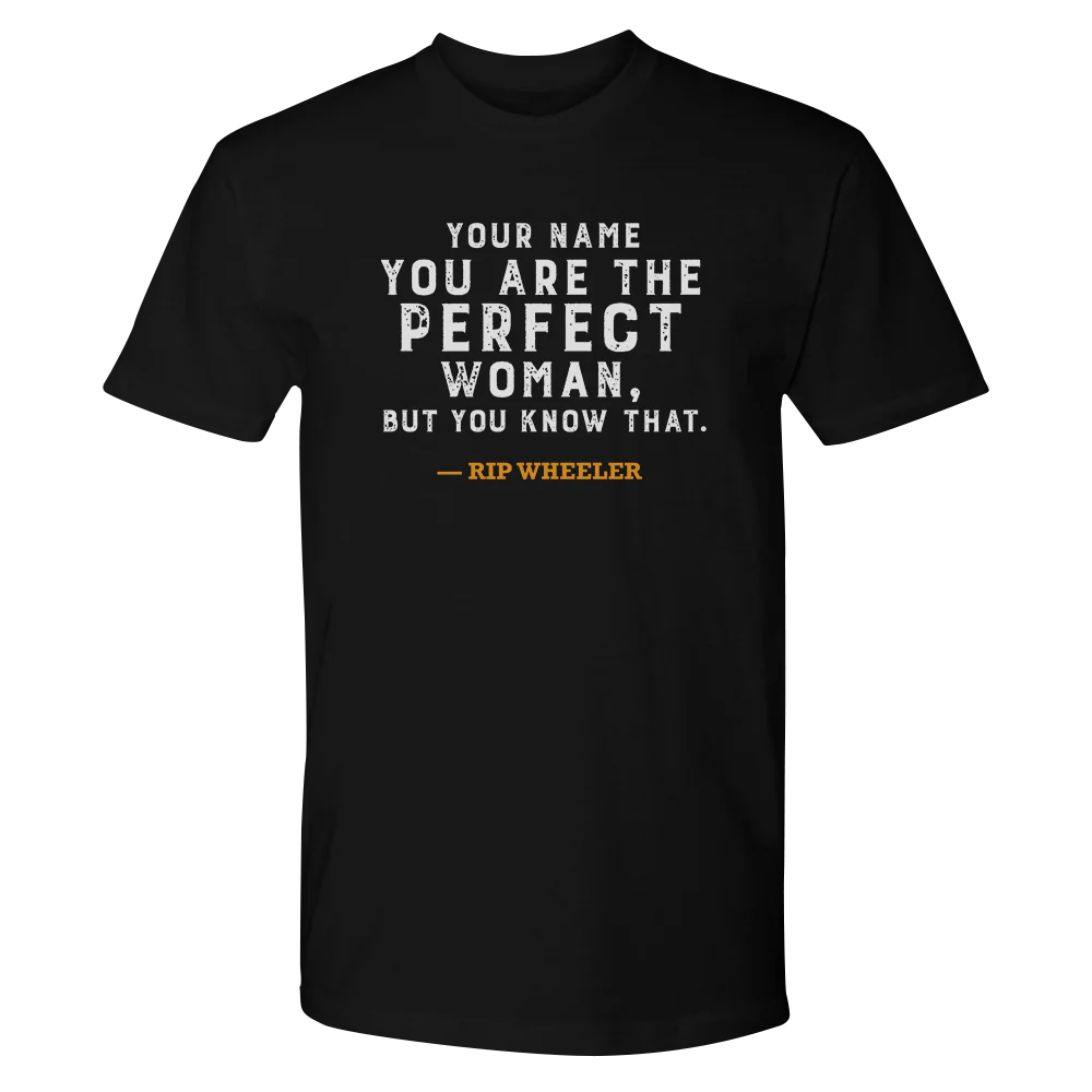 Yellowstone You Are the Perfect Woman Personalized Adult Short Sleeve T-Shirt