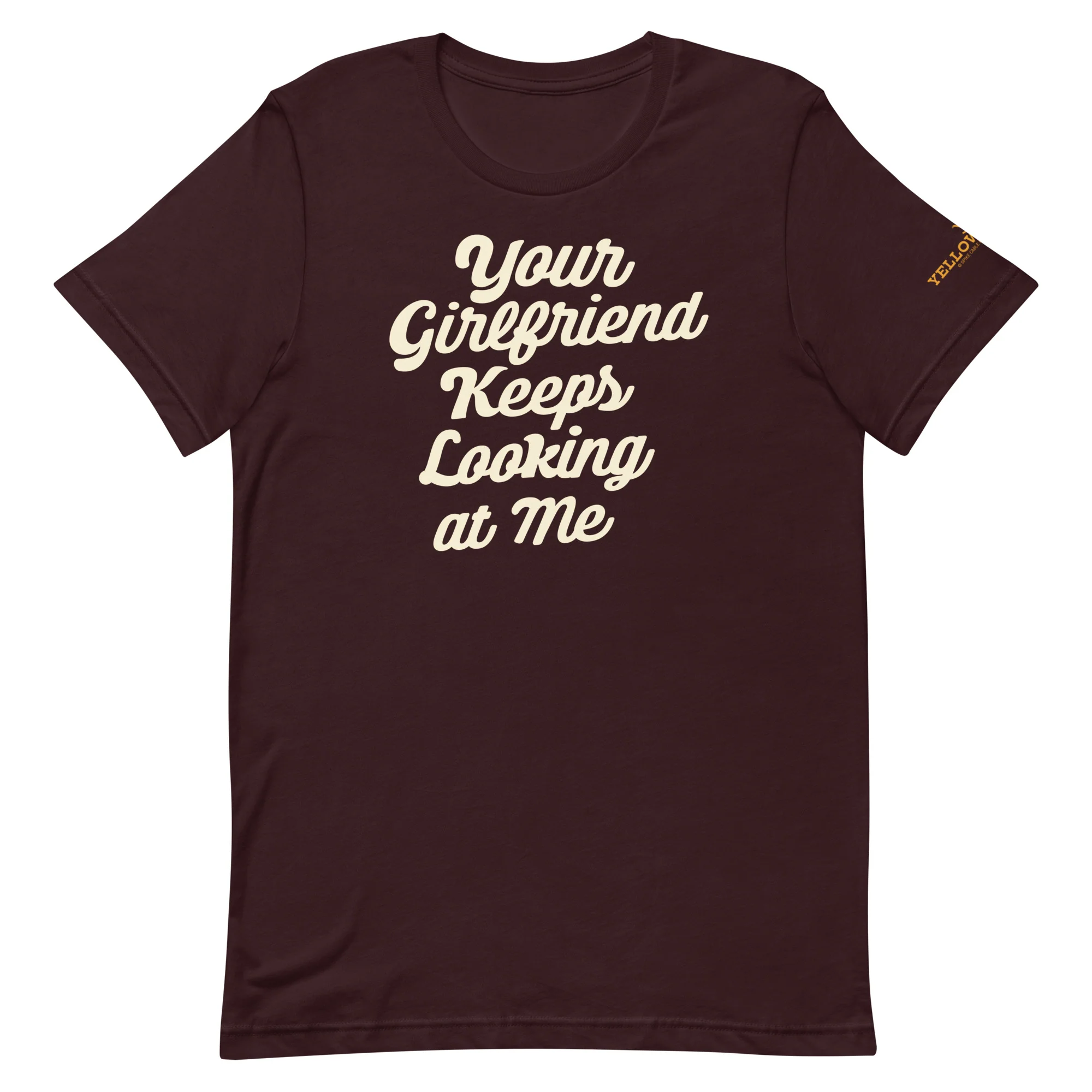 Yellowstone Your Girlfriend Keeps Looking At Me Unisex Premium T-Shirt - Image 8